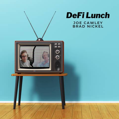 DeFi Lunch (Ep 363) - July 13, 2023 - Shaun and Joe