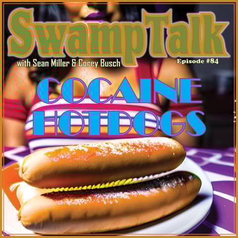EP 84 - Cocaine Hotdogs EP 84 - Cocaine Hotdogs