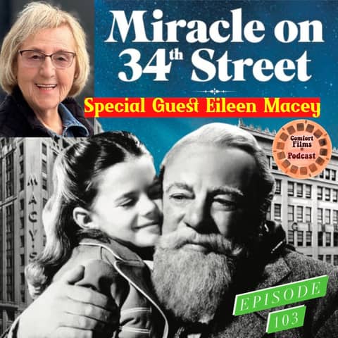 Comfort Films 103: Miracle on 34th Street (1947)