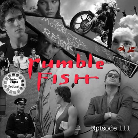 Comfort Films 111: Rumble Fish (1983)