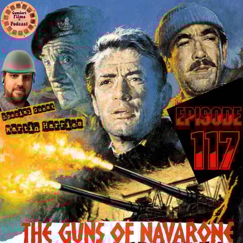 Comfort Films 117: The Guns of Navarone (1961)