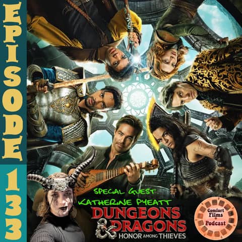 Comfort Films 133: Dungeons & Dragons: Honor Among Thieves (2023)