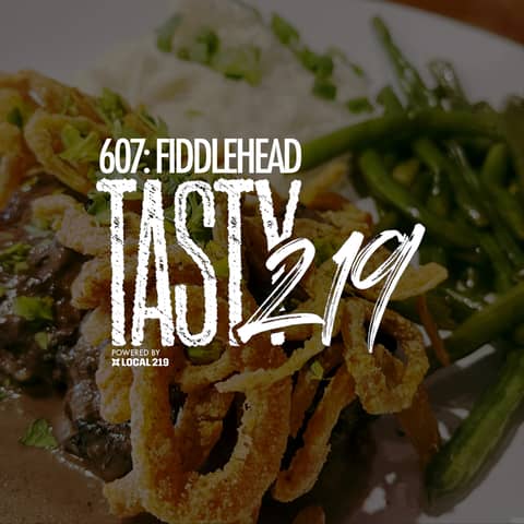 607: Fiddlehead