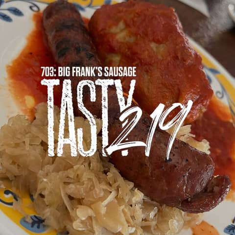 703: Big Frank's Sausage