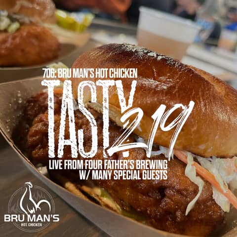 706: Bru Man's Hot Chicken (Live from Four Fathers Brewing w/many special guests)