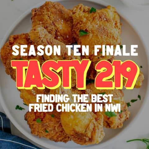 SEASON 10 FINALE: Finding The Best Fried Chicken In NWI