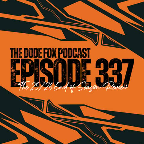 Episode 337 - The 25/26 End of Season Review...