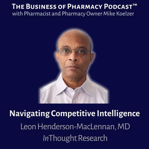 Navigating Competitive Intelligence | Leon Henderson-MacLennan, MD InThought Research