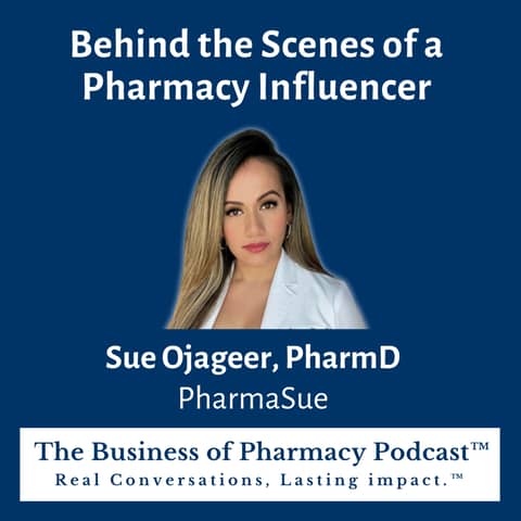 Behind the Scenes of a Pharmacy Influencer | Sue Ojageer, PharmD, PharmaSue