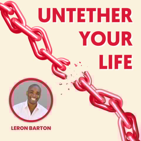69: LeRon Barton - 3x TEDx Speaker & Celebrated Author on Overcoming Immense Setbacks, Speaking Your Truth, and Disrupting the Status Quo