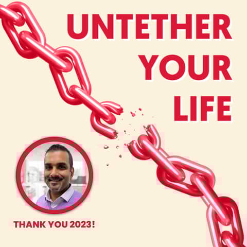 74: Untether Your Life: A Gratitude-Filled Look Back at 2023