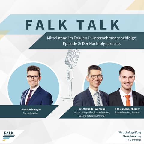 #7 EP 2: Unternehmensnachfolge - Schlüssel eines erfolgreichen Generationswechsels – Der Nachfolgeprozess