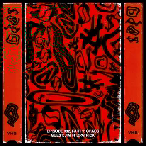 BBAS032: Chaos (Part 1) with guest Jim Fitzpatrick