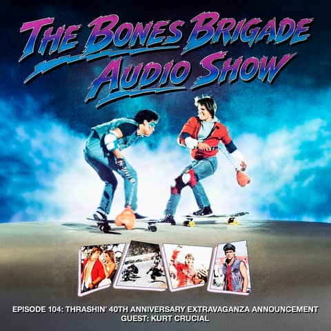 BBAS104: Thrashin' 40th Anniversary Extravaganza Announcement with guest Kurt Crucial
