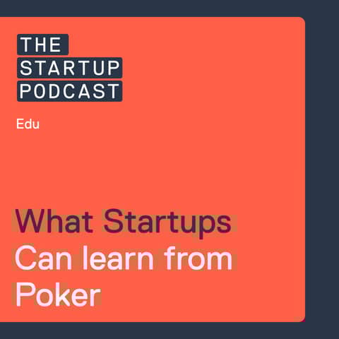 Edu: What Startups Can Learn From Poker – Know When To Hold ‘em