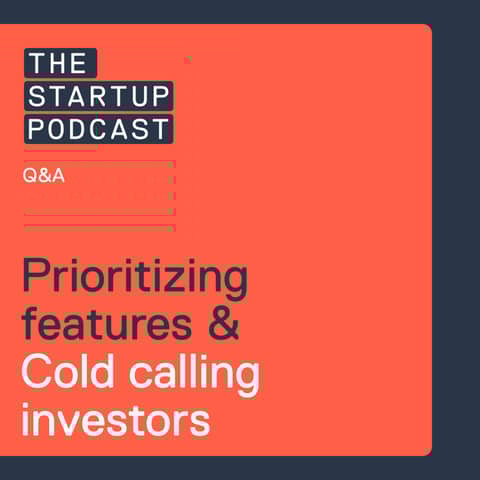 Q&A: Prioritising Features, How to Cold Email Investors, and More