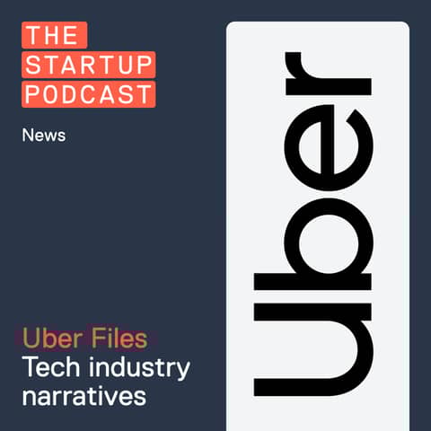 Reacts: The Uber Files - Tech Industry Narratives and the Media
