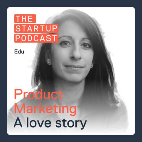 Edu: Product Marketing - A Love Story