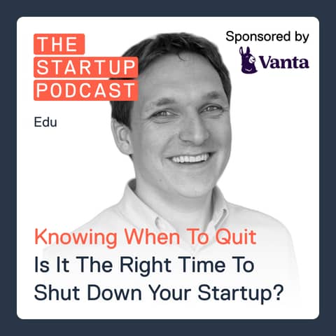 Edu: Knowing When To Quit - Is It The Right Time To Shut Down Your Startup?