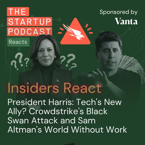 President Harris: Tech's New Ally? Crowdstrike's Black Swan Attack and Sam Altman's World Without Work (Reacts)