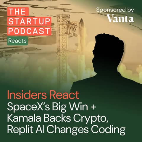 Insiders React: SpaceX’s Big Win + Kamala Backs Crypto, Dubai’s Tech Rise, Replit AI Changes Coding