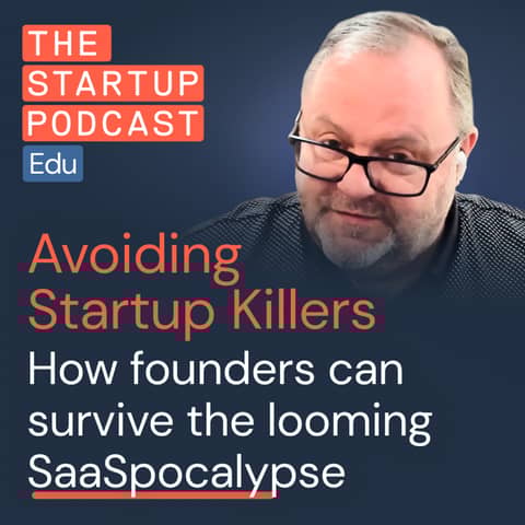 Surviving the AI SaaSpocalypse: Will AI kill your startup? w/ Scotty Allen