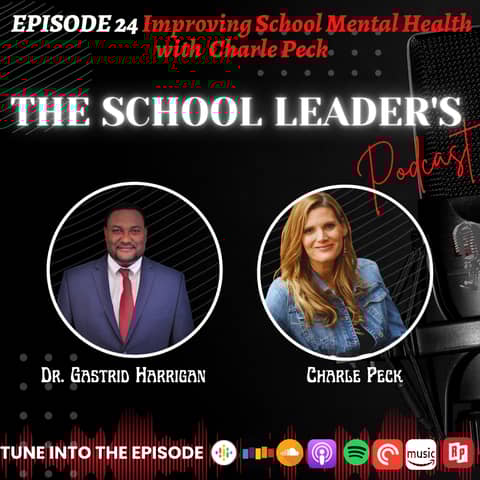 24. Improving School Mental Health with Charle Peck