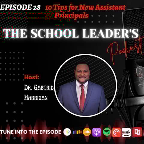 28. 10 Tips for New Assistant Principals 28. 10 Tips for New Assistant Principals