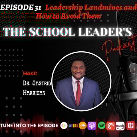 31. Leadership Landmines And How to Avoid Them