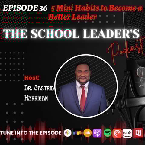 36. 5 Mini-Habits to Become a Better Leader