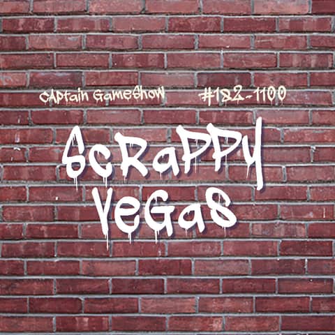 Episode 182: Scrappy Vegas