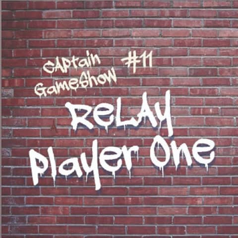 Episode 11: Relay Player One