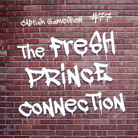 Episode 77: The Fresh Prince Connection