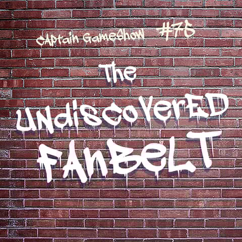 Episode 75: The Undiscovered Fanbelt