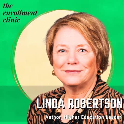 Higher Ed Leadership, Accreditation, and the Future of Education with Dr. Linda Robertson
