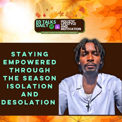 #414 Staying empowered through seasons of isolation and desolation: How to Trust God During Life’s Toughest Moments