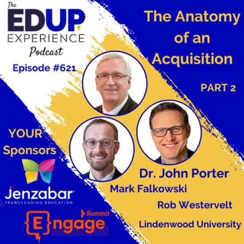 622: The Anatomy of an Acquisition, Part II - with Dr. John Porter, Mark Falkowski, and Rob Westerveldt - Lindenwood University