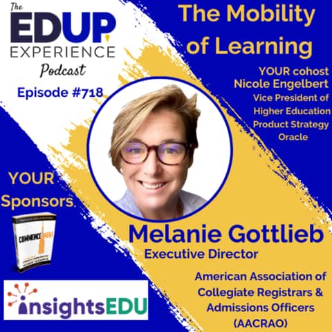 718: The Mobility of Learning - with Melanie Gottlieb, Executive Director at the American Association of Collegiate Registrars & Admissions Officers (AACRAO)