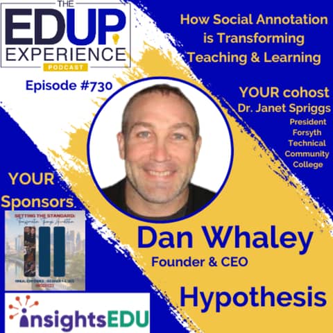 730: How Social Annotation is Transforming Teaching & Learning - with Dan Whaley, Founder & CEO of Hypothesis