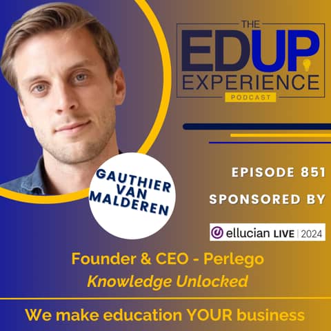 851: Knowledge Unlocked - with Gauthier Van Malderen, Founder & CEO, Perlego