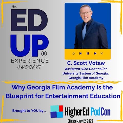 Why Georgia Film Academy Is the Blueprint for Entertainment Education - with C. Scott Votaw, Assistant Vice Chancellor for the University System of Georgia, Georgia Film Academy