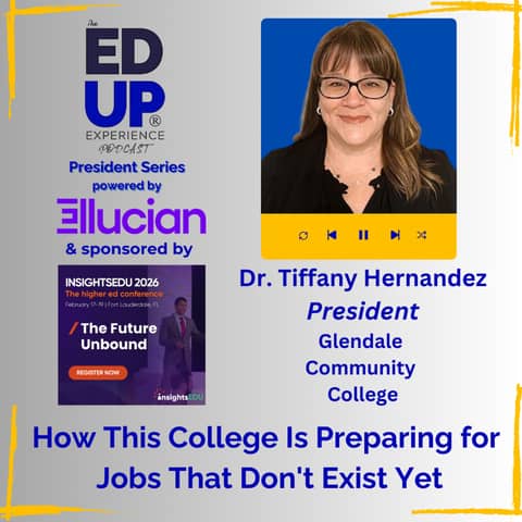 (Sneak Peek) How This College Is Preparing for Jobs That Don't Exist Yet - with Dr. Tiffany Hernandez, President, Glendale Community College
