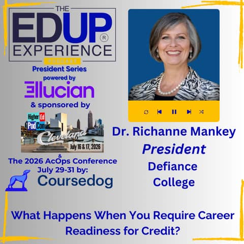 What Happens When You Require Career Readiness for Credit? - with Dr. Richanne Mankey, President, Defiance College