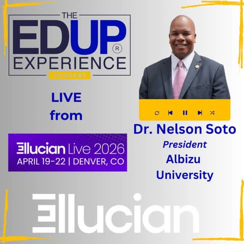 LIVE from Ellucian Live 2026 - with Dr. Nelson Soto⁠, President, ⁠Albizu University⁠