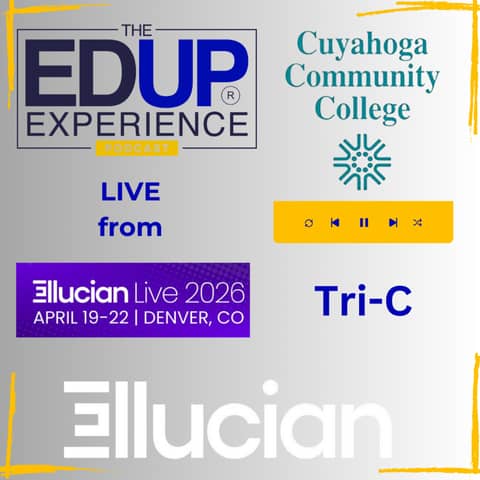 LIVE from Ellucian Live 2026 - with the team at Cuyahoga Community College (Tri-C)