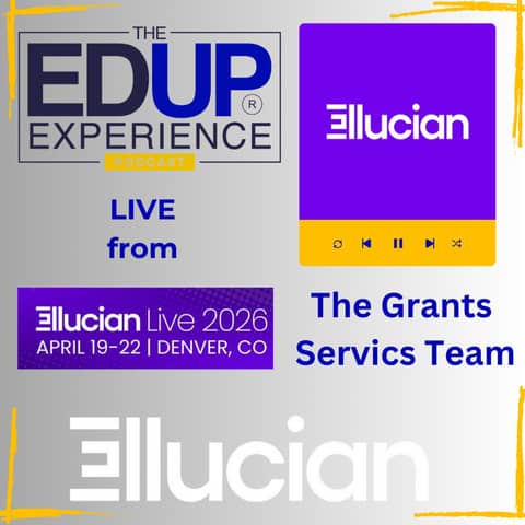 LIVE from Ellucian Live 2026 - with Rhyan Romaine⁠, Principal Grants Specialist, ⁠Sharla Trimm,⁠ Director, Grants Services, & ⁠Brett Seybert⁠, Manager, Grants Services, ⁠Ellucian⁠