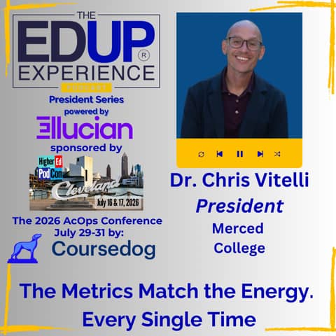 The Metrics Match the Energy. Every Single Time - with Dr. Chris Vitelli, President of Merced College