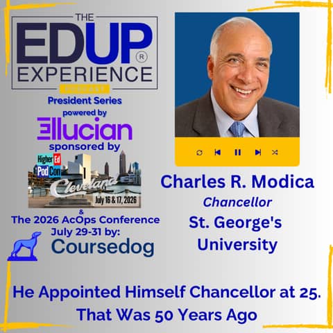 He Appointed Himself Chancellor at 25. That Was 50 Years Ago - with Charles R. Modica, Chancellor, St. George's University