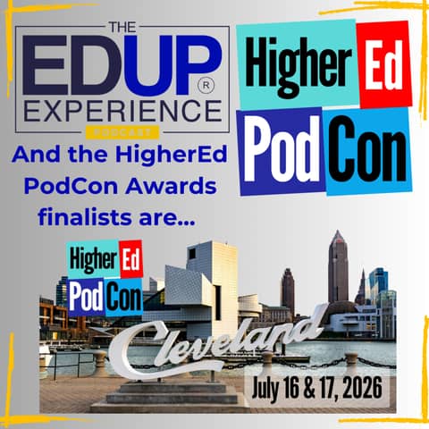 And the HigherEd PodCon Awards finalists are...