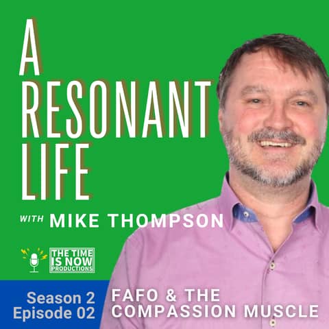 FAFO and the Compassion Muscle